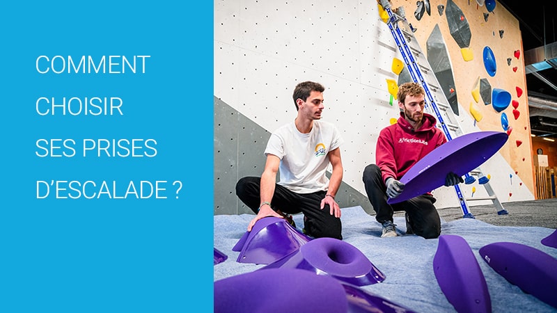 Choisir ses prises d'escalade